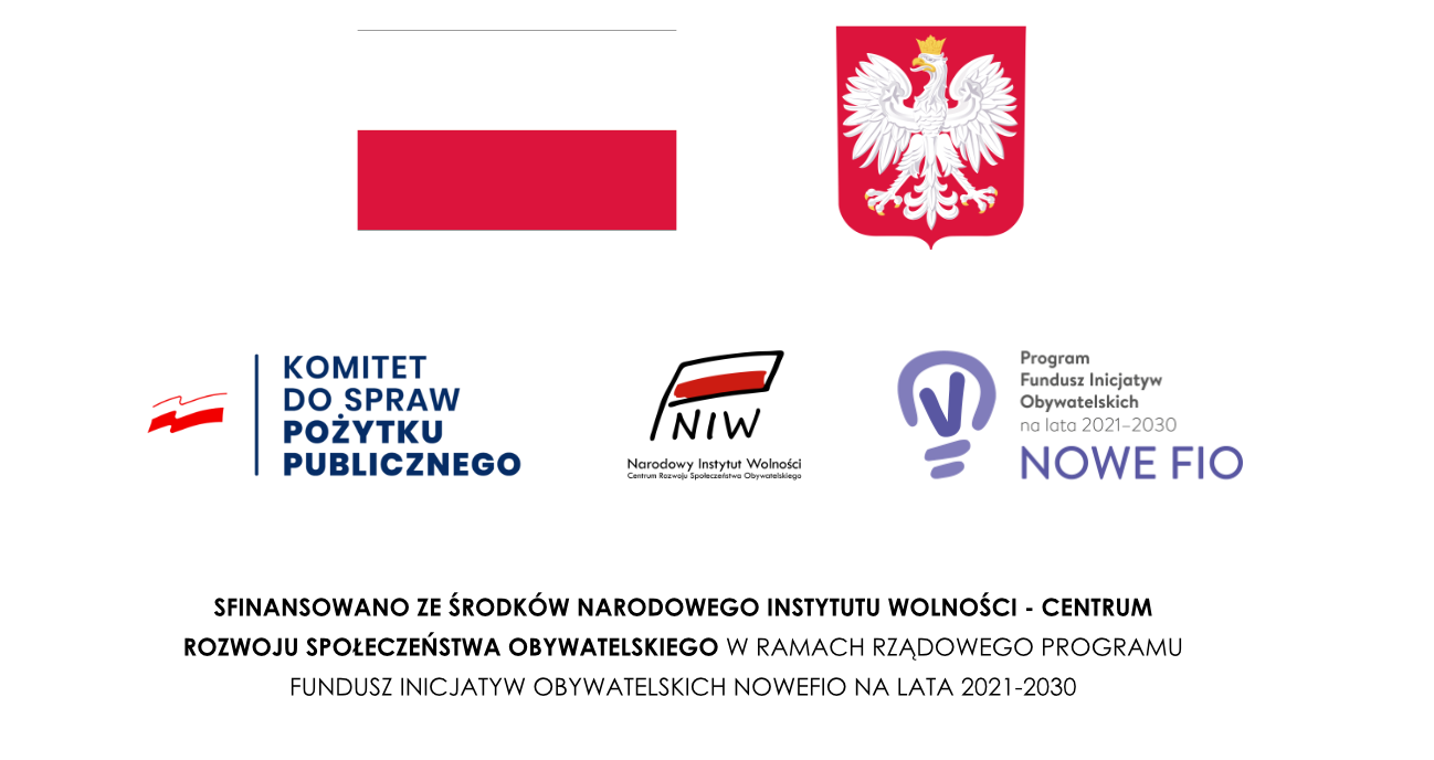 Logotypy dofinansowania: flaga i godło RP, Komitet do Spraw Pożytku Publicznego, NIW, NOWE FIO 2021–2030