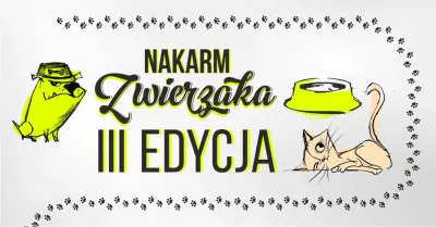Kampania Nakarm Zwierzaka – III edycja